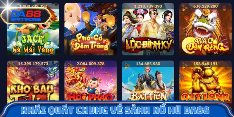 Khái quát chung về sảnh nổ hũ DA88